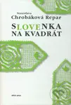 Slovenka na kvadrát - Stanislava Chrobáková Repar - kniha z kategorie Beletrie