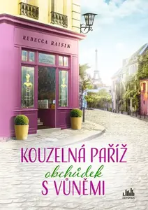 Kniha: Kouzelná Paříž - Obchůdek s vůněmi od Raisin Rebecca