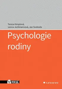 Kniha: Psychologie rodiny od Kimplová Tereza