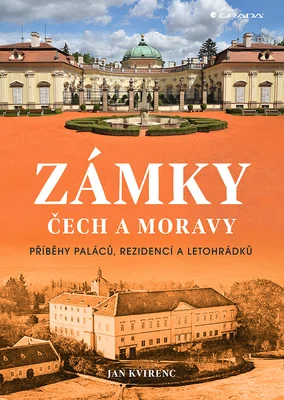 Kniha: Zámky Čech a Moravy od Kvirenc Jan