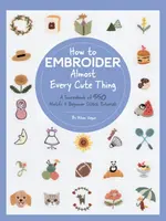 How to Embroider Almost Every Cute Thing - Nihon Vogue