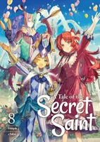 A Tale of the Secret Saint (Light Novel) Vol. 8 - Touya
