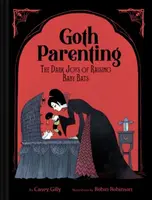 Goth Parenting - Casey Gilly
