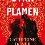 Dýka a plamen - Catherine Doyleová