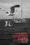 Fjaka (Chorvatská sezona) - Aleksandra Wojtaszek - kniha z kategorie Reportáže a publicistika