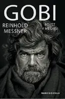 Gobi / Poušť v mé duši - Reinhold Messner