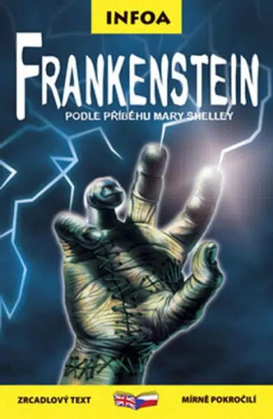 Frankenstein - Zrcadlová četba - Mary W. Shelley
