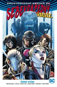 Sebevražedný oddíl 01: Černá sféra V8 - Jim Lee, Rob Williams