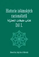 Historie islámských racionalistů I.díl - Ahmad bin Jahjá bin al-Murtadá