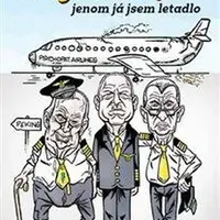 Všichni jsou psychopati, jenom já jsem letadlo - Jan Hnízdil, Michal Tříska