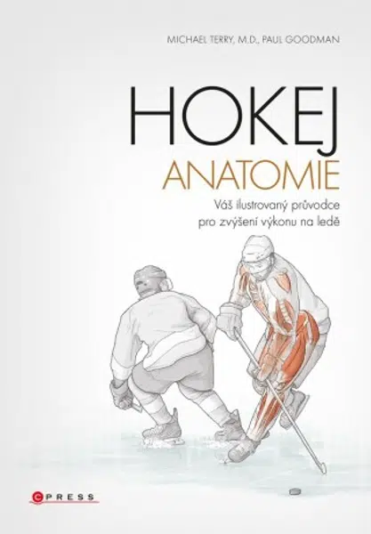 Hokej - anatomie - Michael Terry, Paul  Goodman - e-kniha