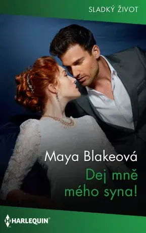 Dej mně mého syna! - Maya Blakeová - e-kniha
