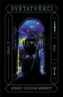 Světatvůrci - Záhutí 2 - Robert Jackson Bennett