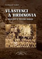 Vlastenci a hrdinovia - Ferdinand Vrábel