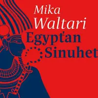 Egypťan Sinuhet - Mika Waltari