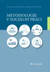 Metodologie v sociální práci - David Urban, Alena Hricová, Stanislav Ondrášek