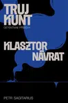 Klasztor, Návrat - Petr Sagitarius