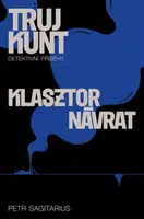 Klasztor, Návrat - Petr Sagitarius