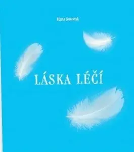 Láska léčí - Hana Novotná