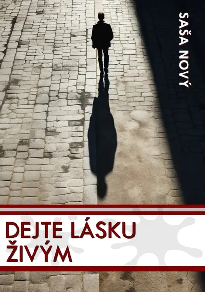 Dejte lásku živým - Saša Nový