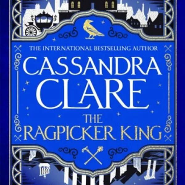 The Ragpicker King - Cassandra Clare