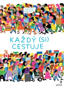 Každý (si) cestuje - Kristin Roskifte