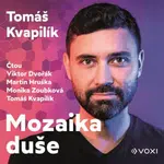 Mozaika duše - Tomáš Kvapilík - audiokniha