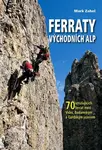Ferraty východních Alp - Mark Zahel