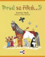 Proč se říká..? - Maďa Kateřina, Petra Hežová