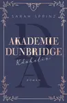Akademie Dunbridge 2 - Kdokoliv - Sarah Sprinz
