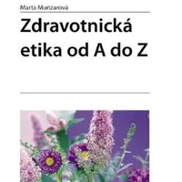 Zdravotnická etika od A do Z - Marta Munzarová - e-kniha