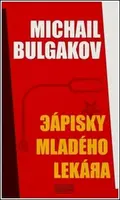 Zápisky mladého lekára - Michail Bulgakov