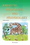 Kreslené hlavolamy pro předškoláky - Miroslava Kubišová