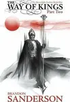 The Way of Kings Part Two - Brandon Sanderson