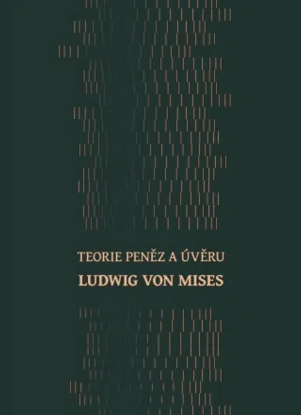 Teorie peněz a úvěru - Ludwig von Mises - e-kniha