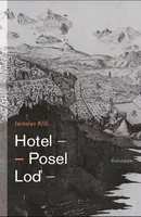Hotel - Posel - Loď - Jaroslav Kříž