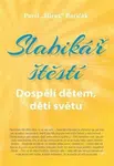 Slabikář štěstí 3 - Pavel Baričák