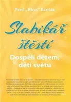 Slabikář štěstí 3 - Pavel Baričák
