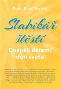 Slabikář štěstí 3 - Pavel Baričák