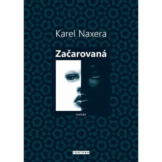 Začarovaná - Václav Benda, Karel Naxera