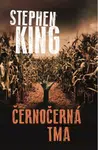 Černočerná tma - Stephen King