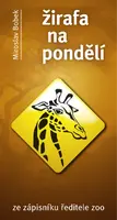 Žirafa na pondělí - Miroslav Bobek