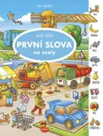 Na cesty – Velká knížka PRVNÍ SLOVA - Max Walther