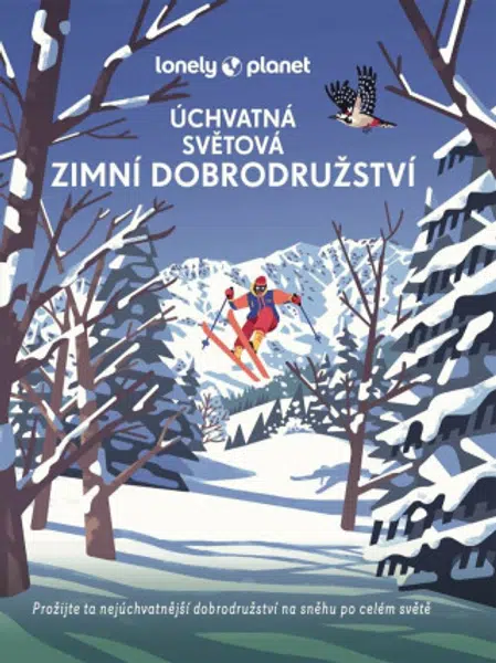 Úchvatná světová zimní dobrodružství - Lonely Planet