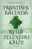 Rytíř zeleného kříže - František Kalenda
