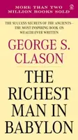 The Richest Man In Babylon - George Samuel Clason