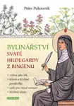 Bylinářství svaté Hildegardy z Bingenu - Peter Pukownik