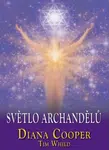 Světlo archandělů - Diana Cooperová, Tim Whild