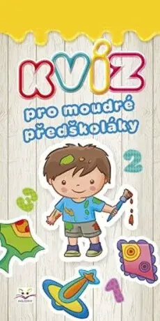 Kvíz pro moudré předškoláky - Anna Podgórska