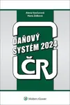 Daňový systém ČR 2024 - Alena Vančurová, Hana Zídková